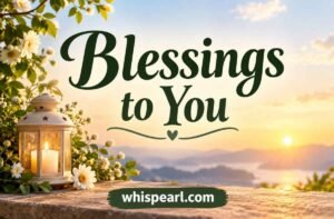 Blessings to You