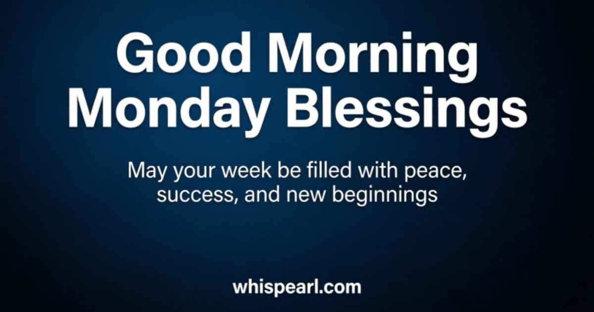 Good Morning Monday Blessings